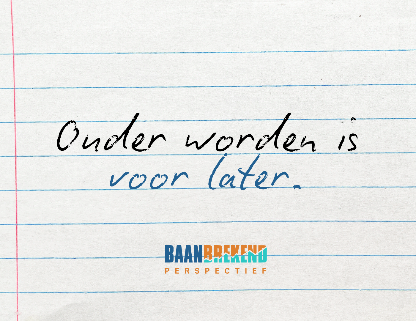 ‘Ouder worden is voor later’, ervaringsverhaal (oud) deelnemer